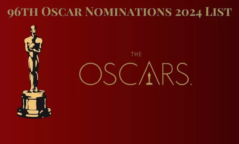 96th Oscar Nominations 2024 List